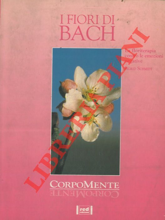 SCHMIDT Sigrid - - I fiori di Bach.
