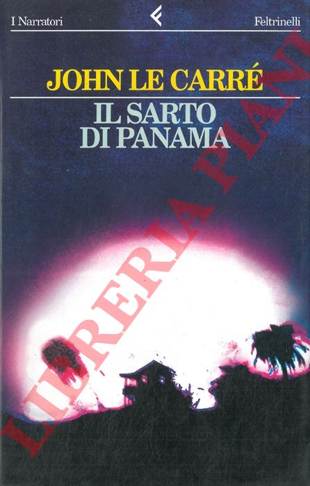 LE CARRE' John - - Il sarto di Panama.