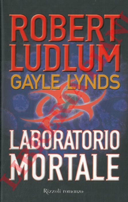 LUDLUM Robert - LYNDS Gayle - - Laboratorio mortale.