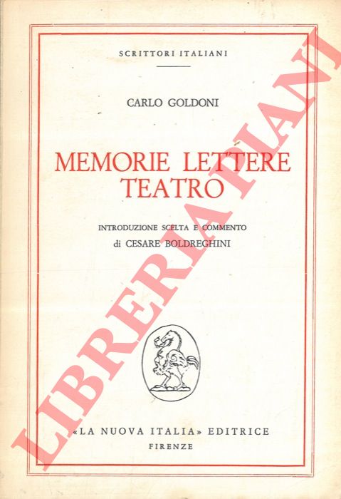 GOLDONI Carlo - - Memorie lettere teatro.