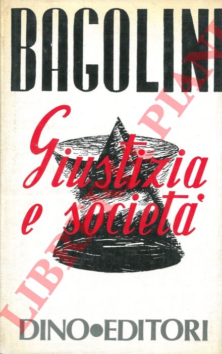 BAGOLINI Luigi - - Giustizia e societ.