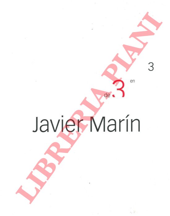 PAOLUCCI Antonio - NORENA Aurora - MIGLIORATI Fabio - - Javier Marin. Catalogo mostra, Pietrasanta, 2008.