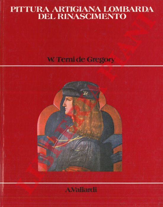 TERNI DE GREGORY Winifred - - Pittura artigiana lombarda del rinascimento.