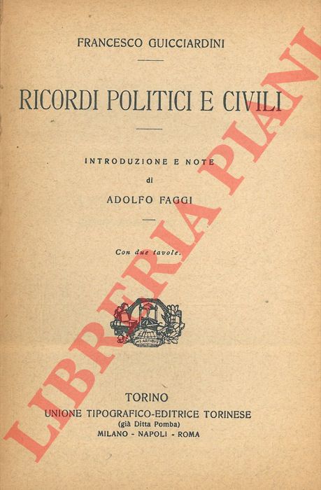 GUICCIARDINI Francesco - - Ricordi politici e civili.