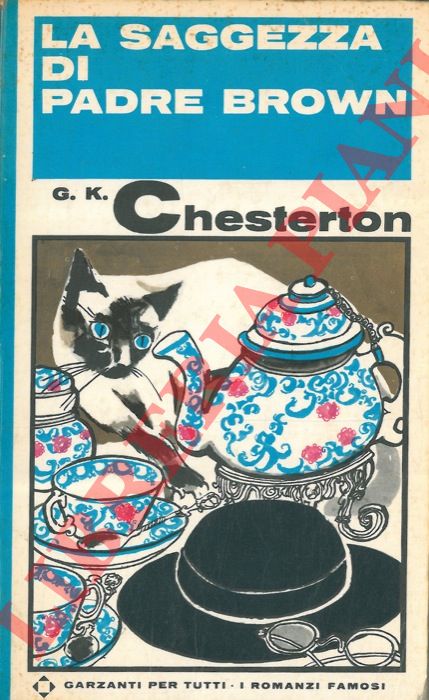 CHESTERTON G. K. - - La saggezza di Padre Brown.