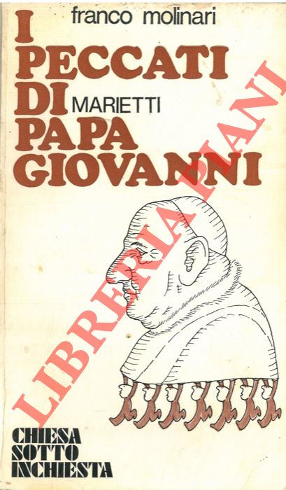 MOLINARI Franco - - I peccati di Papa Giovanni.