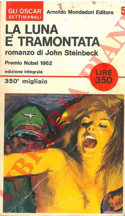 STEINBECK John - - La luna  tramontata. Traduzione di Giorgio Monicelli.