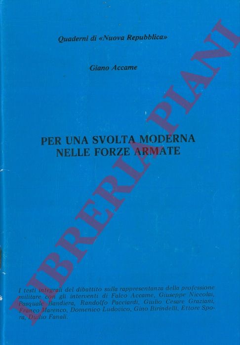 ACCAME Giano - - Per una svolta moderna nelle Forze Armate.