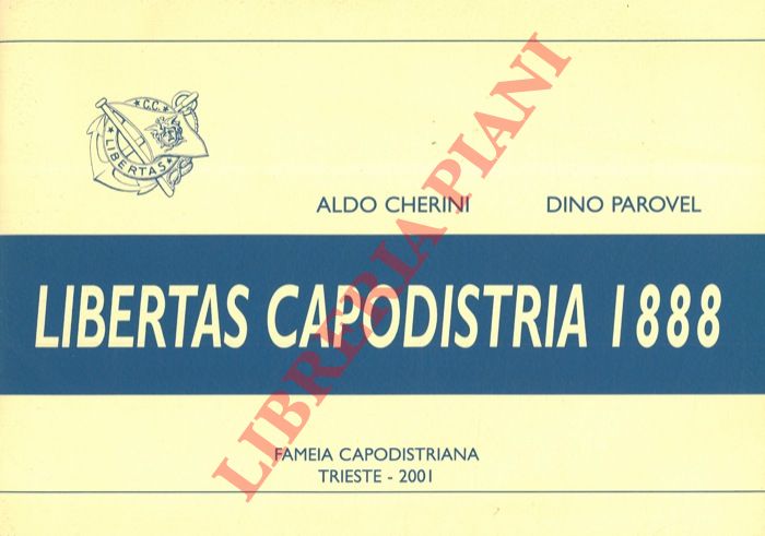 CHERINI Aldo - PAROVEL Dino - - Libertas Capodistria 1888-