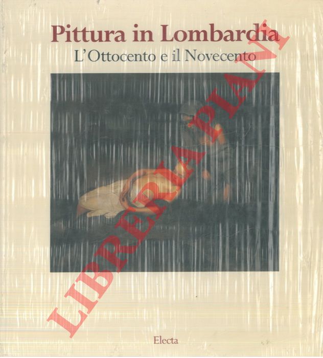 (CAPANO Leonardo) - - Pittura in Lombardia. L'Ottocento e il Novecento.