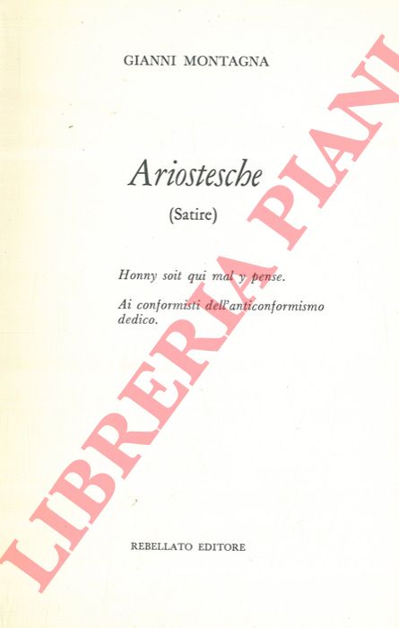 MONTAGNA Gianni - - Ariostesche (Satire) .