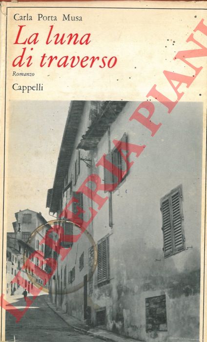 PORTA MUSA Carla - - La luna di traverso.