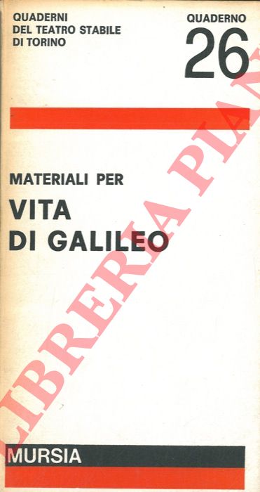 (Teatro Stabile di Torino) - - Materiali per Vita di Galileo.