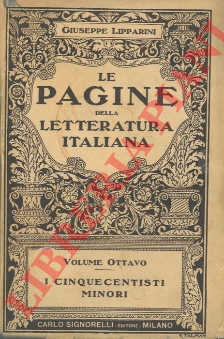 LIPPARINI Giuseppe - - I cinquecentisti minori.