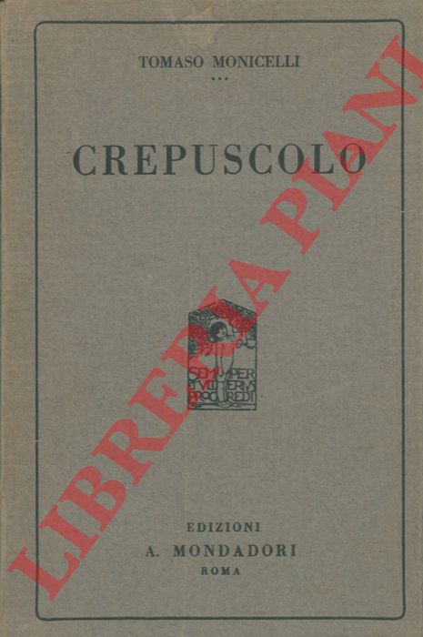 MONICELLI Tomaso - - Crepuscolo. Novelle.