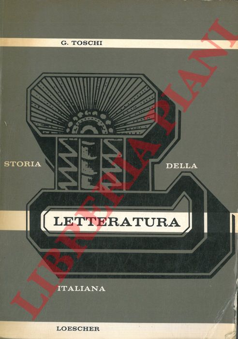 TOSCHI Giorgio - - Storia della letteratura italiana.