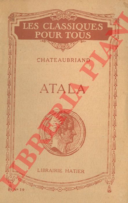 CHATEAUBRIAND - - Atala. Par Ch. Florisoone.