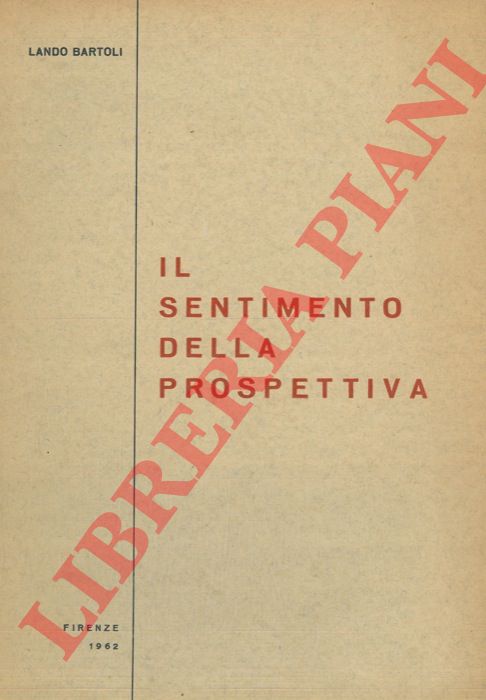 BARTOLI Lando - - Il sentimento della prospettiva.