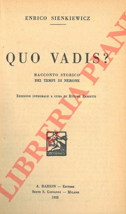 SIENKIEWICZ Enrico - - Quo vadis? Racconto storico dei tempi di Nerone.