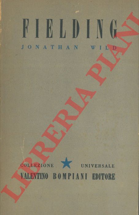 FIELDING Henry - - Jonathan Wild.