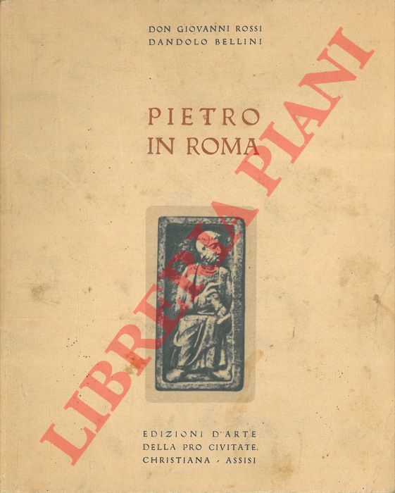 ROSSI Giovanni, Don - BELLINI Dandolo - - Pietro in Roma.