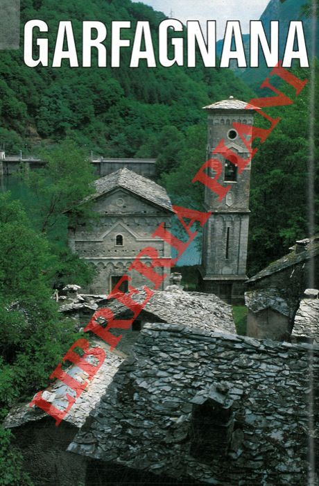 PISTOLESI Andrea - - Garfagnana, una valle italiana negli anni Ottanta.