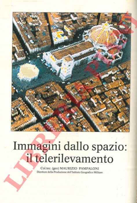 PAMPALONI Maurizio - - Immagini dello spazio: il telerilevamento.