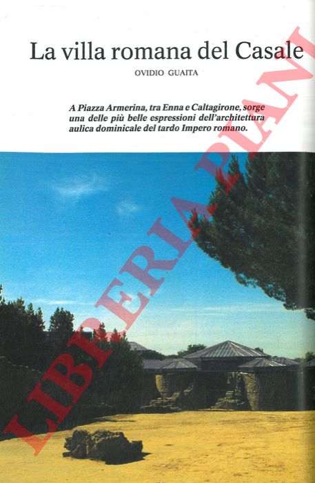 GUAITA Ovidio - - La villa romana del Casale.