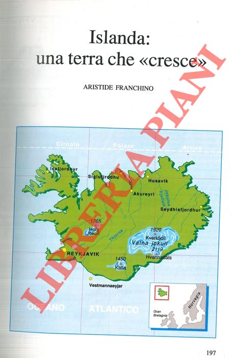 FRANCHINO Aristide - - Islanda: una terra che 'cresce' .