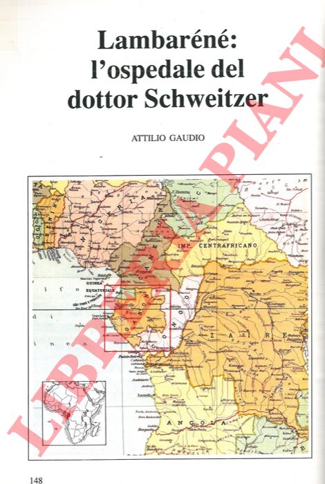 GAUDIO Attilio - - Lambarn: l'ospedale del dottor Schweitzer.