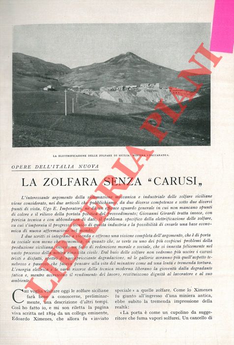 IMPERATORI Ugo E. - GIRARDI Giovanni - - La zolfara senza 'carusi' . La elettrificazione delle zolfare.