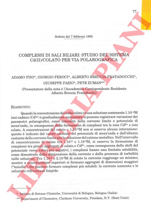 FINI Adamo - FEROCI Giorgio - BRECCIA Alberto - FRATADOCCHI - FAZIO Giuseppe - ZUMAN Petr - - Complessi di sali biliari: studio del sistema Cd (II) / colato per via polarografica.