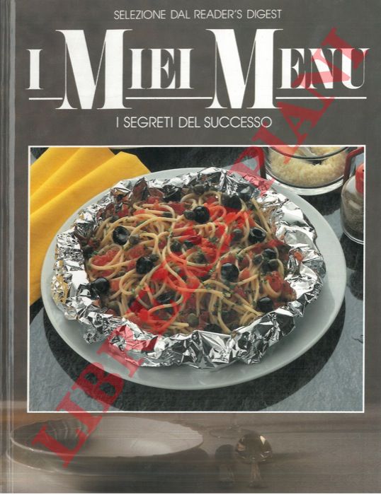 - - I miei Menu. I segreti del successo.