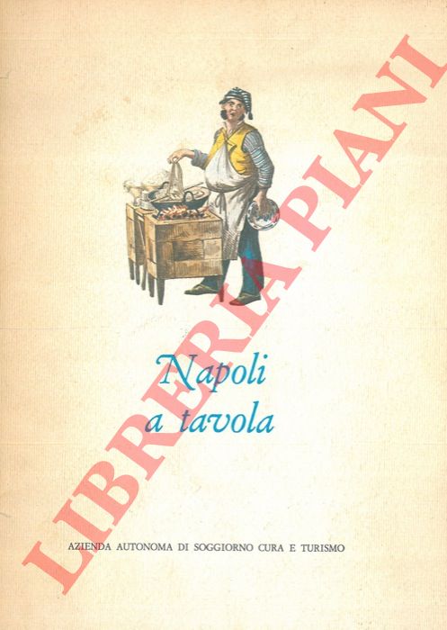 - - Napoli a tavola.