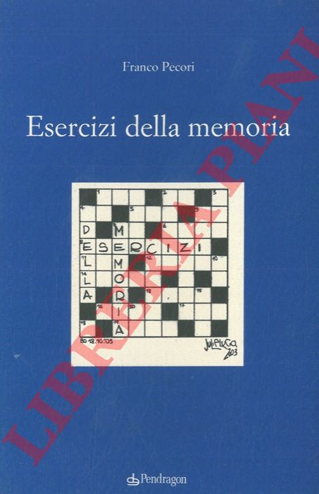 PECORI Franco - - Esercizi della memoria.