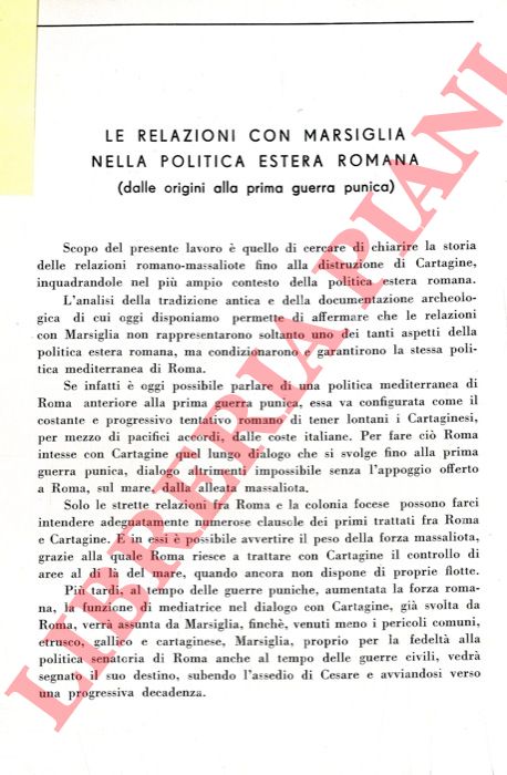 NENCI Giuseppe - - Le relazioni con Marsiglia nella politica estera romana (dalle origini alla prima guerra punica) .