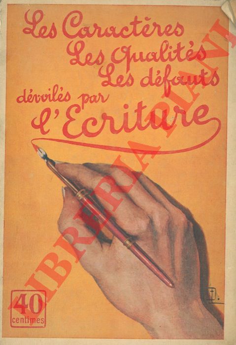 LESER D. - - Les caractrs, les qualitis, les dfauts dvoils par l'criture.