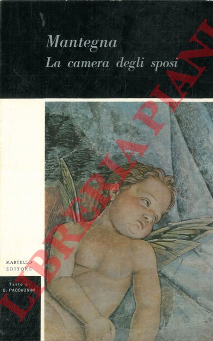 PACCAGNINI Giovanni - - Mantegna. La camera degli sposi.