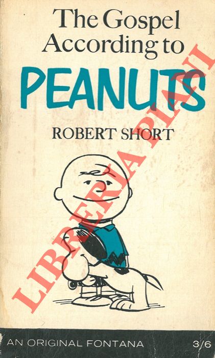 SHORT Robert - - The gospel according to Peanuts.