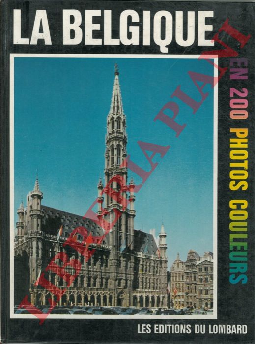 LEFEVRE M. A. - Briade C. - - La Belgique en 200 photos couleurs.
