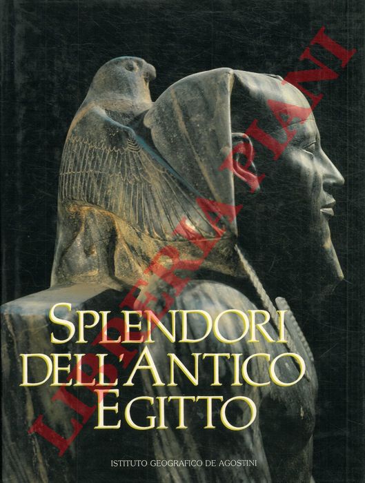 DONADONI ROVERI A. M. - LEOSPO E. - ROCCATI A. - - Splendori dell'antico Egitto.