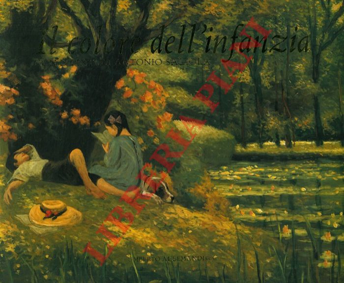 AA. VV. - - Il colore dell'infanzia. Con dipinti di Antonio Saliola. Catalogo mostra, Parma, 1997.
