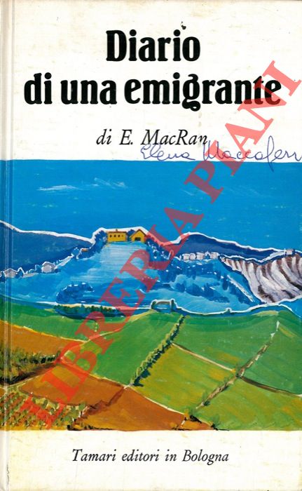 MAC RAN E. - - Diario di una emigrante.