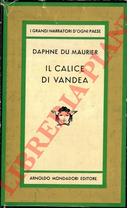 DU MAURIER Daphne - - Il calice di Vandea.