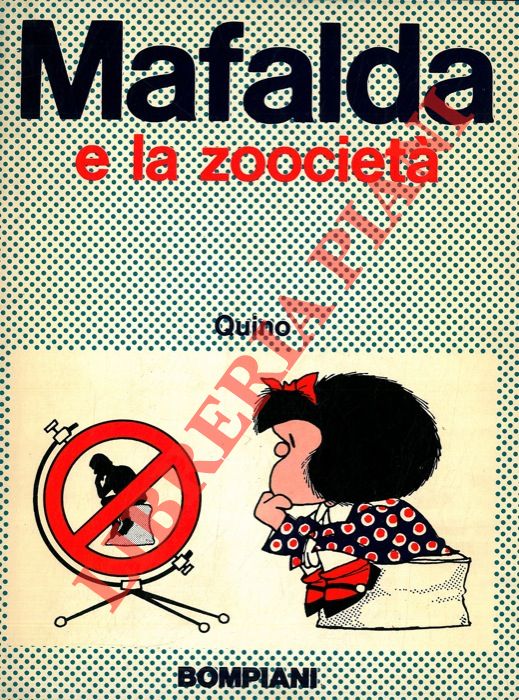 QUINO - - Mafalda e la zoociet.