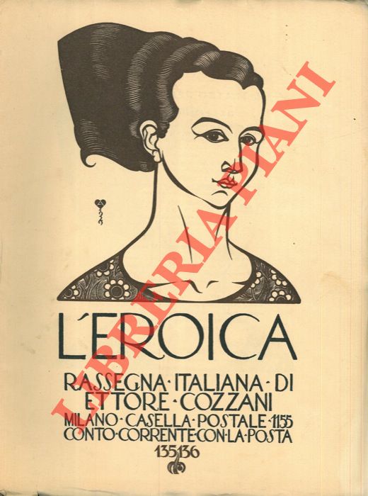 - - L'Eroica. Rassegna italiana di Ettore Cozzani. N. 135-136.
