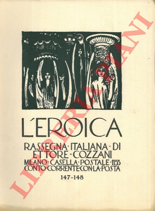 - - L'Eroica. Rassegna italiana di Ettore Cozzani. N. 147-148.