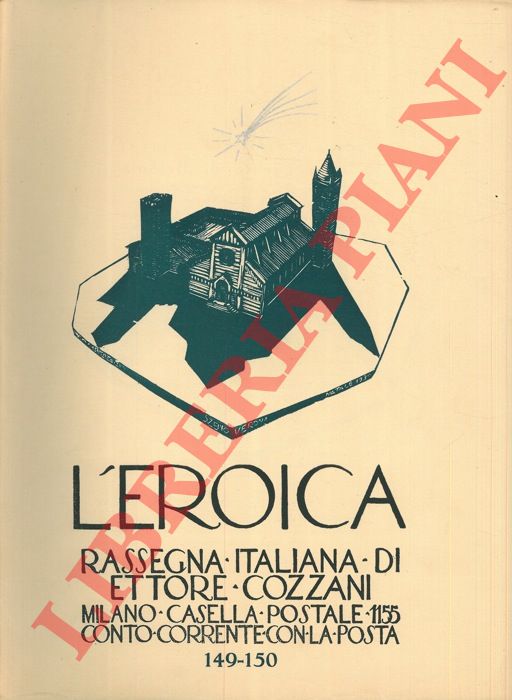 - - L'Eroica. Rassegna italiana di Ettore Cozzani. N. 149-150