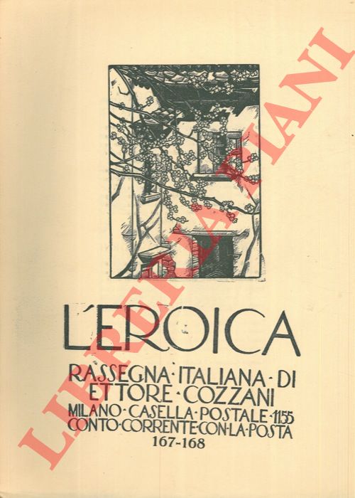 - - L'Eroica. Rassegna italiana di Ettore Cozzani. N. 167-168.
