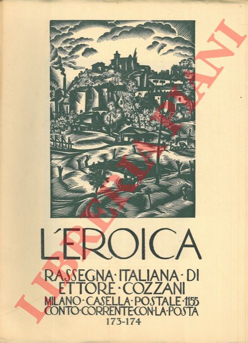 - - L'Eroica. Rassegna italiana di Ettore Cozzani. N. 173-174.